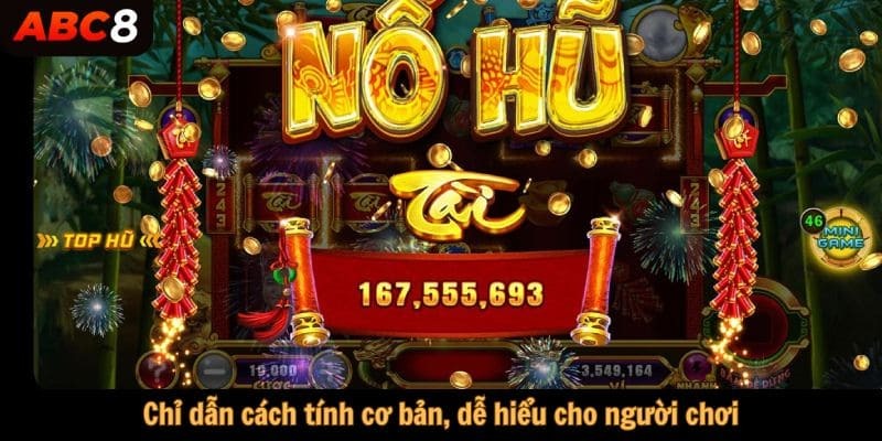 Chỉ dẫn cách tính cơ bản, dễ hiểu cho người chơi